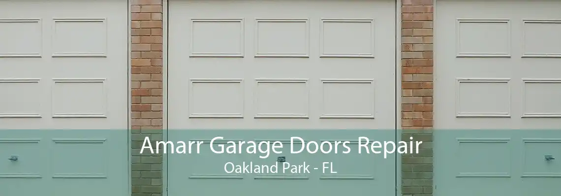 Amarr Garage Doors Repair Oakland Park - FL