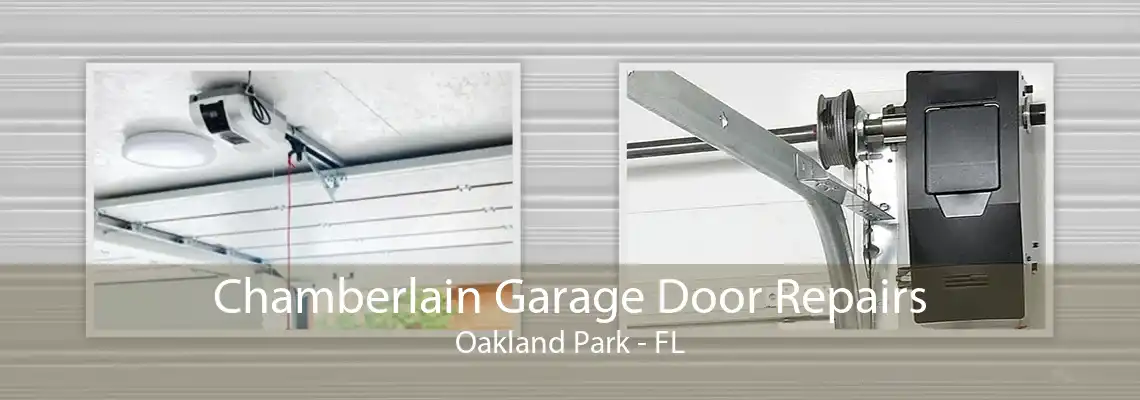 Chamberlain Garage Door Repairs Oakland Park - FL