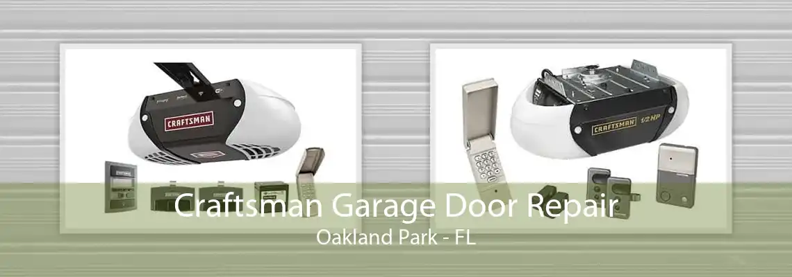 Craftsman Garage Door Repair Oakland Park - FL