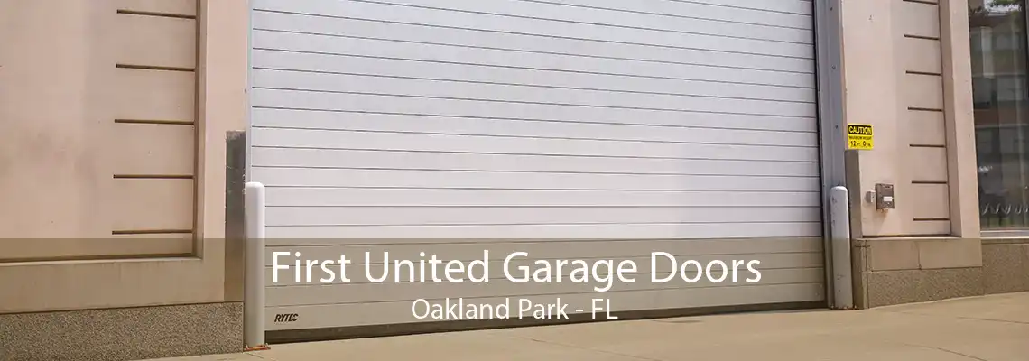 First United Garage Doors Oakland Park - FL