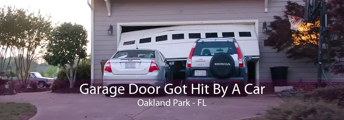 Garage Door Got Hit By A Car Oakland Park - FL