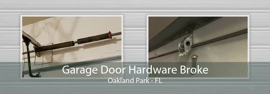 Garage Door Hardware Broke Oakland Park - FL