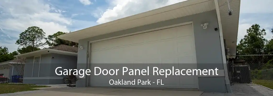 Garage Door Panel Replacement Oakland Park - FL