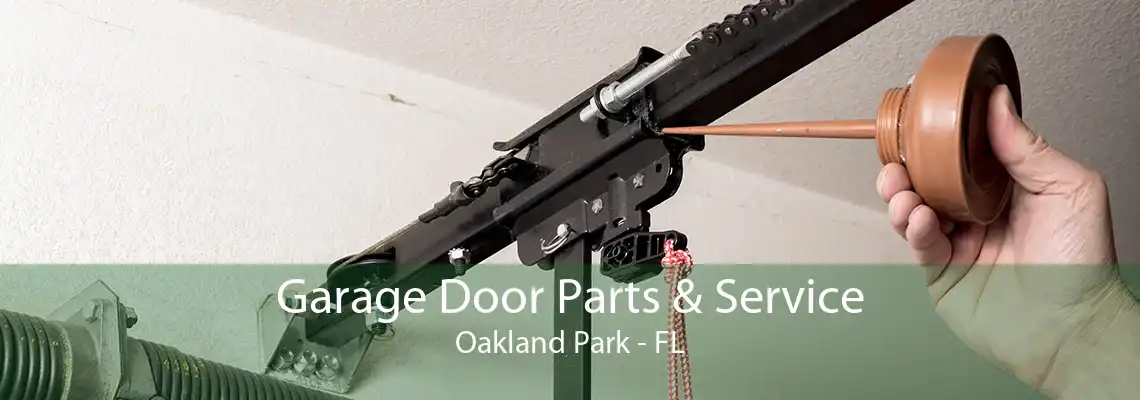 Garage Door Parts & Service Oakland Park - FL