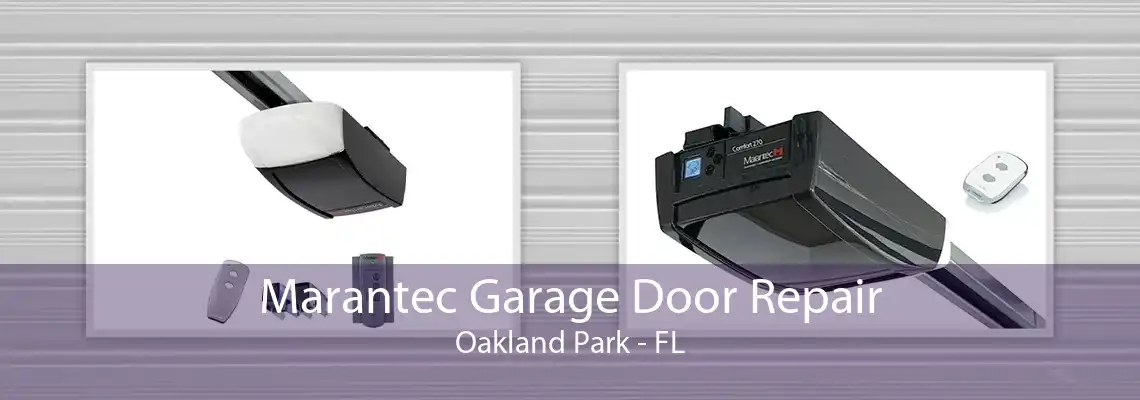 Marantec Garage Door Repair Oakland Park - FL