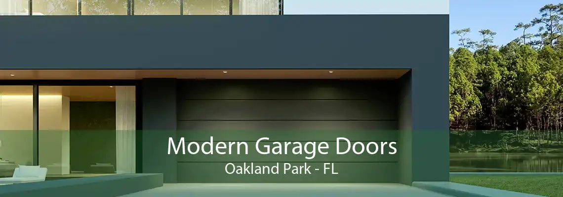 Modern Garage Doors Oakland Park - FL