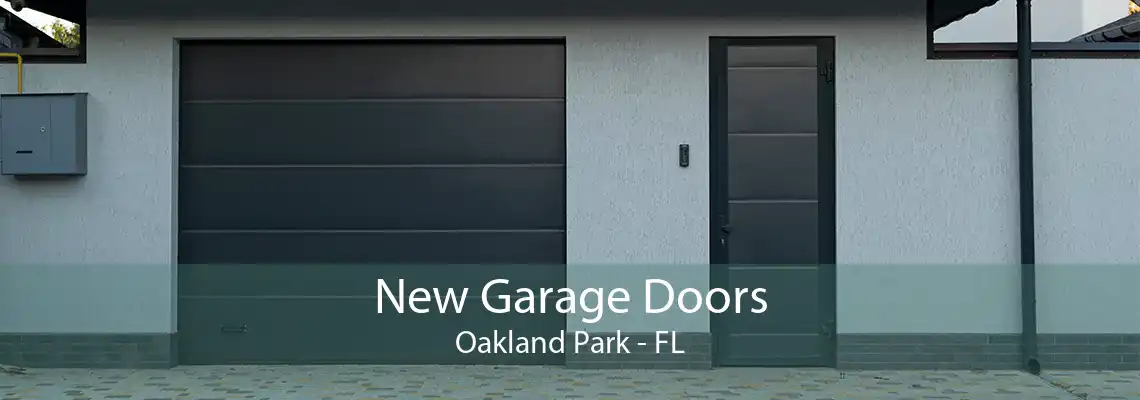 New Garage Doors Oakland Park - FL