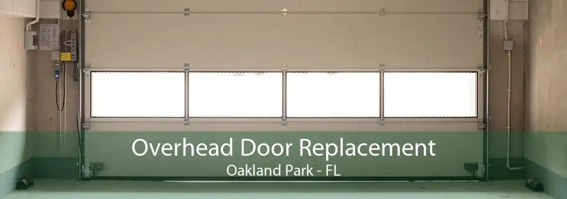 Overhead Door Replacement Oakland Park - FL