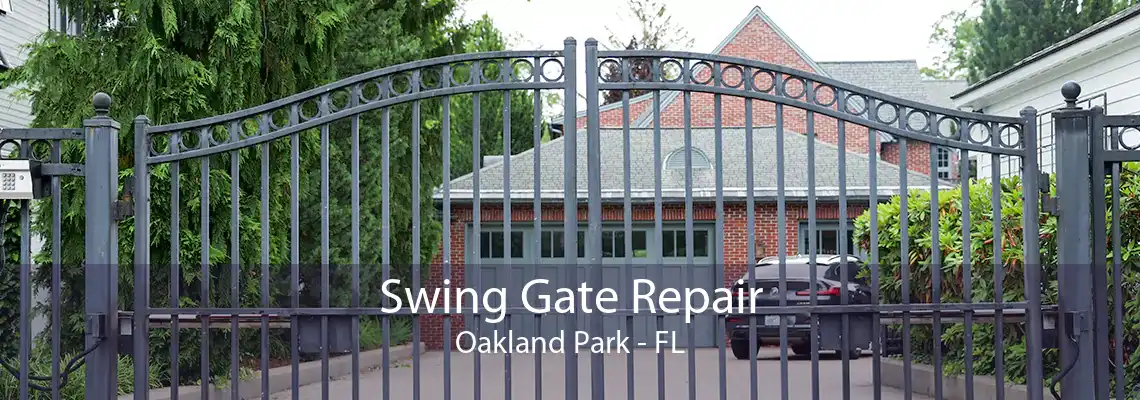 Swing Gate Repair Oakland Park - FL