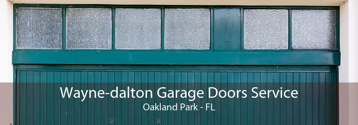 Wayne-dalton Garage Doors Service Oakland Park - FL